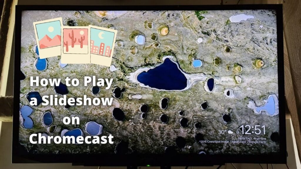 How to Play Slideshow on Chromecast [2022 Android, iPhone, PC & Mac