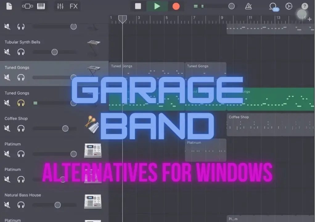 Best GarageBand Alternatives For Windows