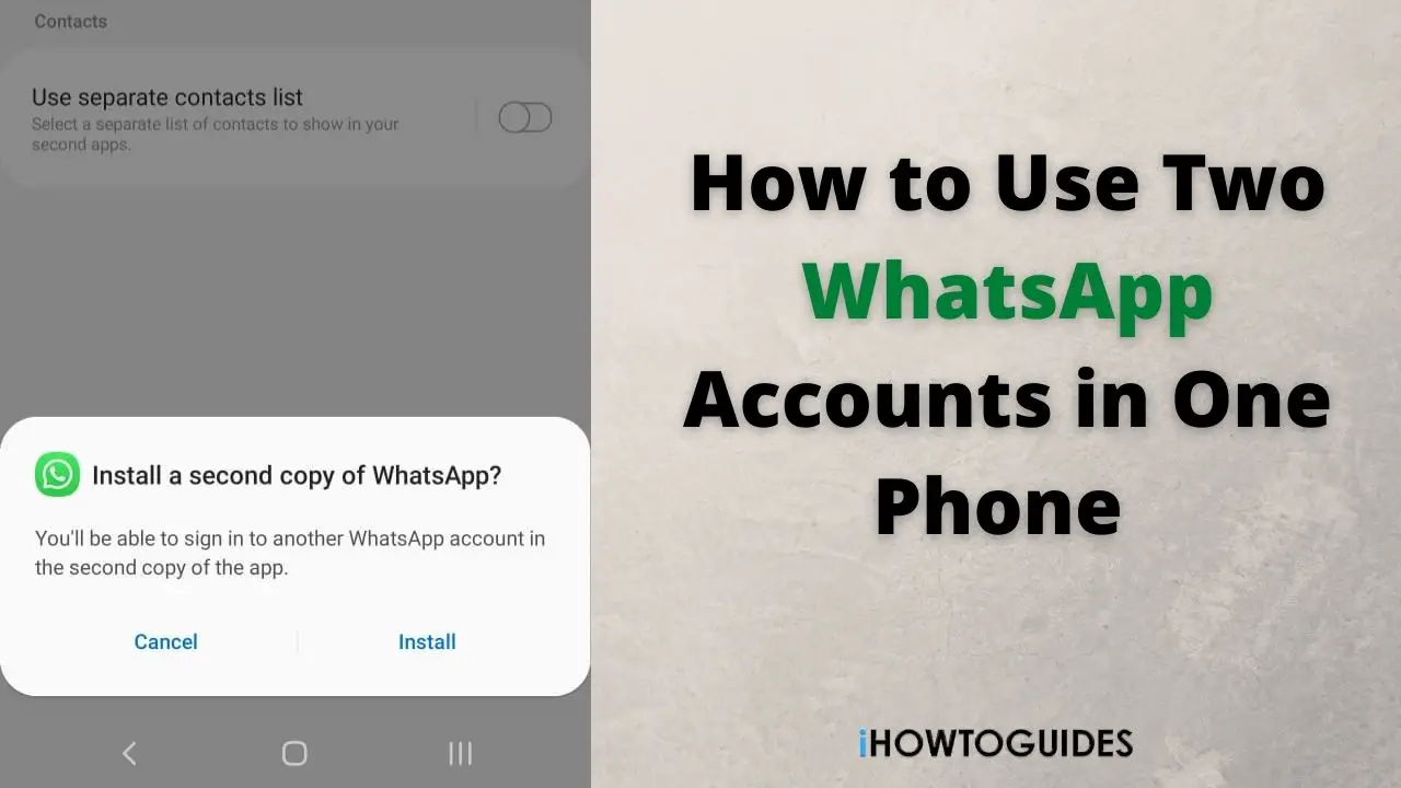 How to Use Two WhatsApp Accounts in One Phone Android - iphone