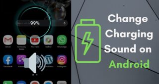 How To Change Charging Sound On Any Android Phone