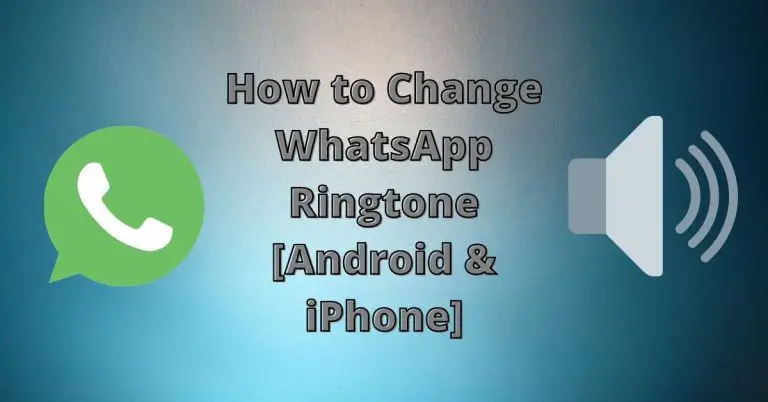 How to Change WhatsApp Ringtone - IOS ANDROID
