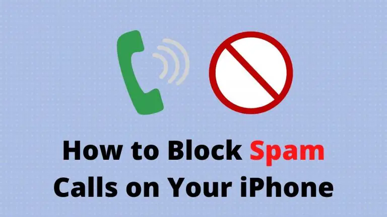 How to Block Spam Calls on Your iPhone