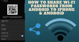 How to Share Wi-Fi Passwords From Android to iPhone & Android