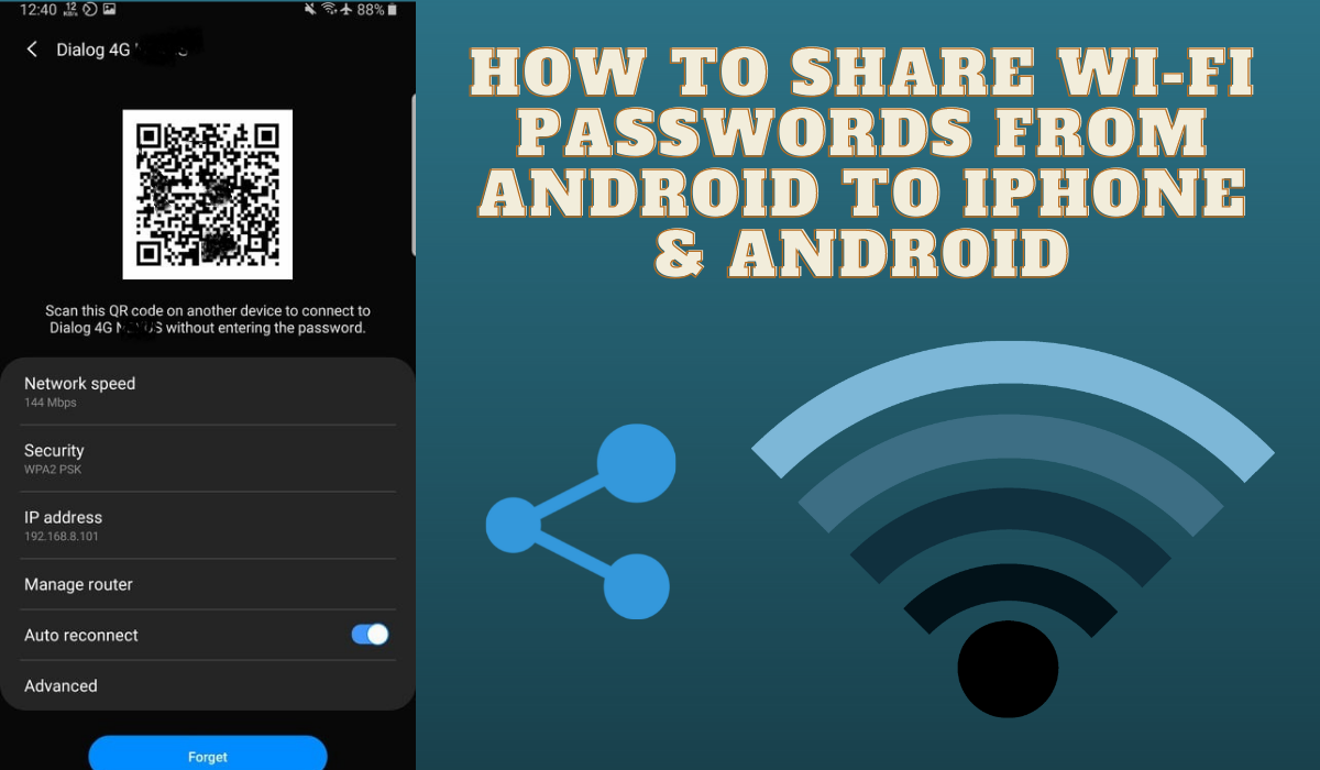 How to Share Wi-Fi Passwords From Android to iPhone & Android