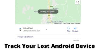 How to Track Your Lost Android Phone Using Google’s Find My Device Service