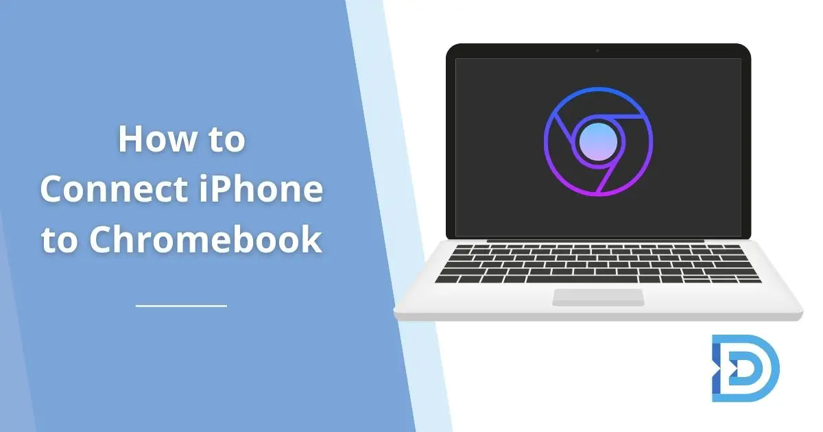 How to Connect iPhone to Chromebook
