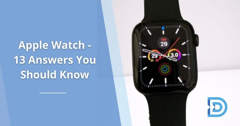 Apple Watch 13 Answers You Should Know