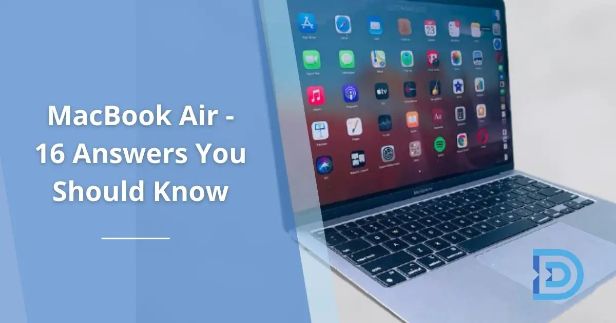 MacBook Air - 16 Answers You Should Know (For Beginners)