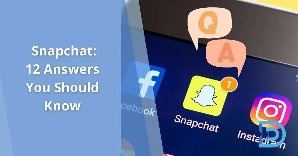 Snapchat Answers You Should Know