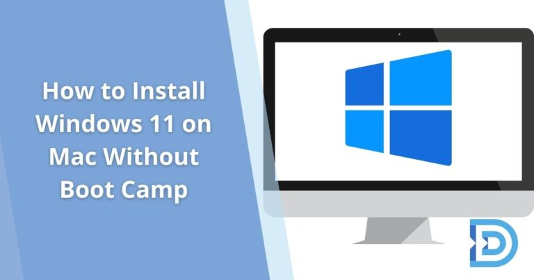 How to Install Windows 11 on Mac Without Boot Camp