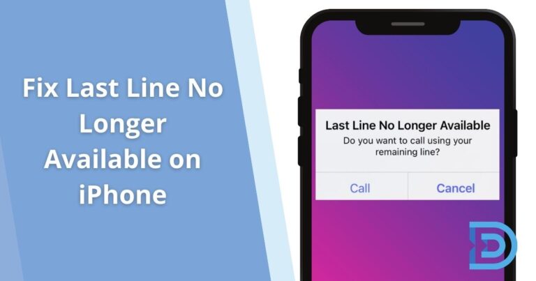 How to Fix Last Line No Longer Available on iPhone