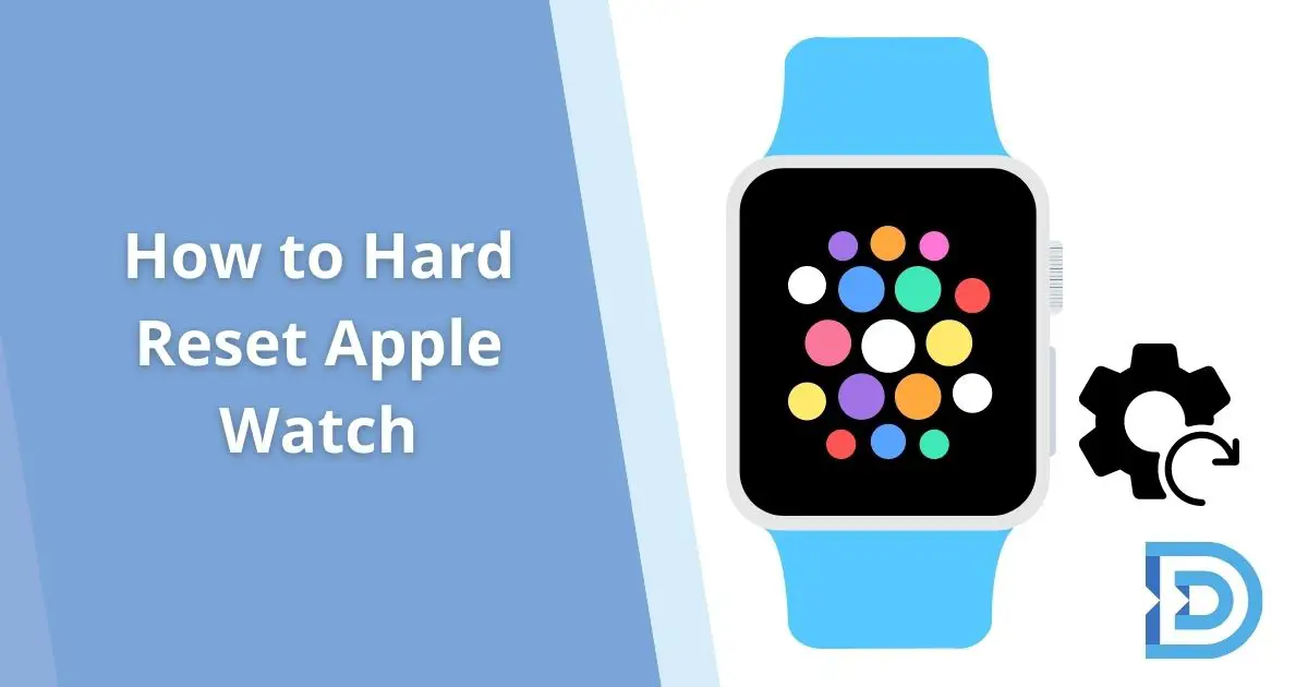 How to Hard Reset Apple Watch