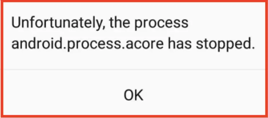 "Unfortunately, android.process.acore has stopped" Error on Android