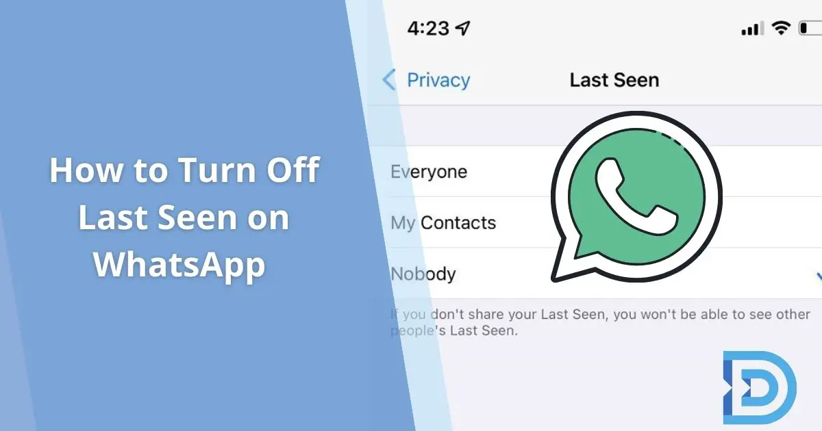 How to Turn Off Last Seen on WhatsApp iPhone Android