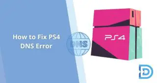 How to Fix PS4 DNS Error | The All-Inclusive Guide
