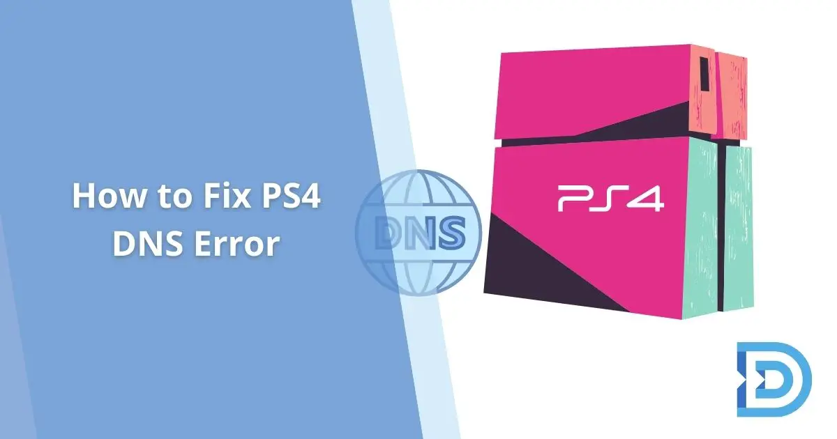 How to Fix PS4 DNS Error