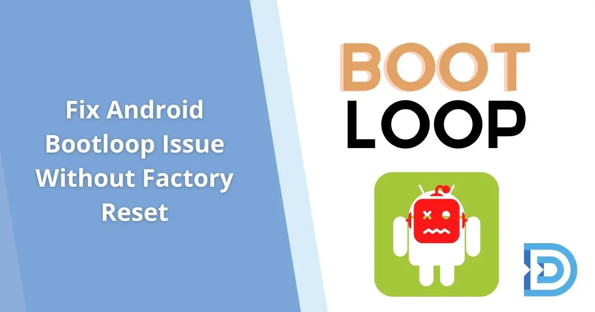 How to Fix Android Bootloop Issue Without Factory Reset