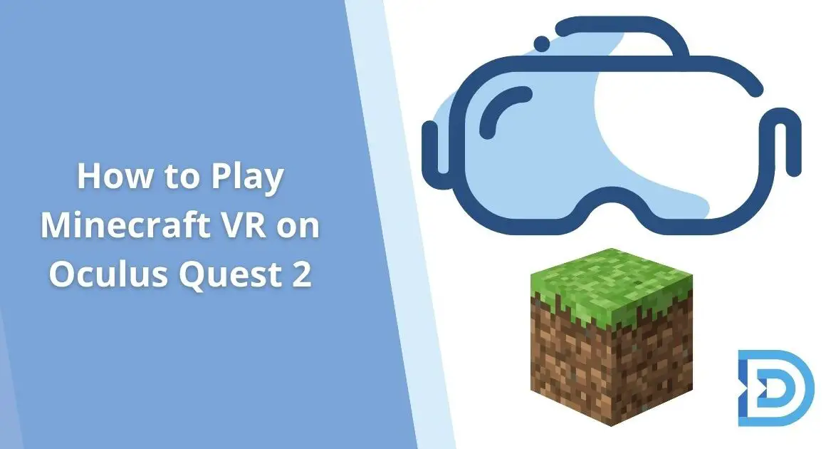 How to Play Minecraft VR on Oculus Quest 2