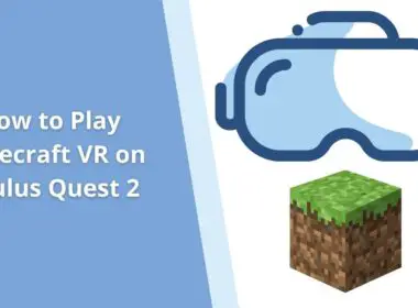 How to Play Minecraft VR on Oculus Quest 2