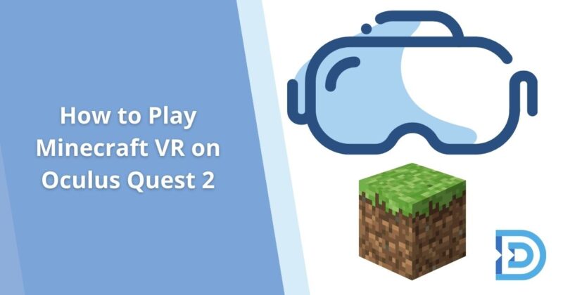 How to Play Minecraft VR on Oculus Quest 2