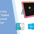 How to Use Android Tablet as a Second Monitor