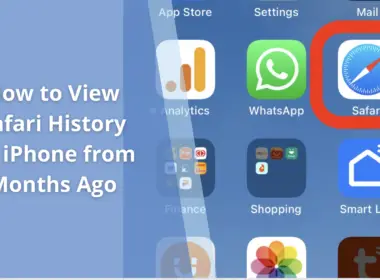 How to View Safari History on iPhone from Months Ago