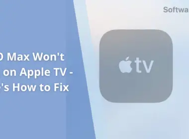 HBO Max Won't Open on Apple TV - Here's How to Fix