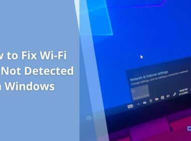 How to Fix Wi Fi Card Not Detected in Windows