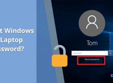 Quick Fixes When You Forgot Windows 10 Laptop Password