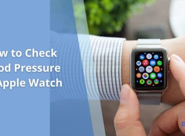 How to Check Blood Pressure on Apple Watch