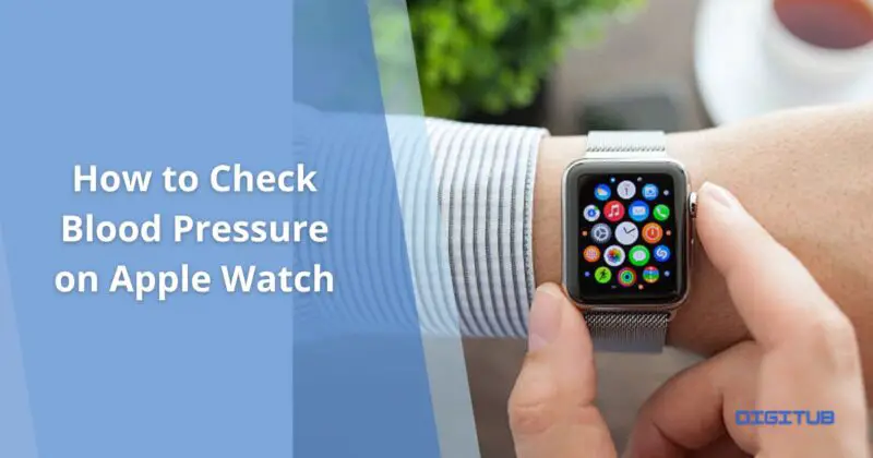 How to Check Blood Pressure on Apple Watch