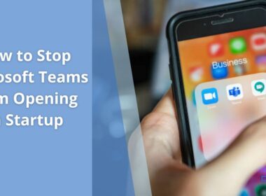 How to Stop Microsoft Teams from Opening on Startup Guide