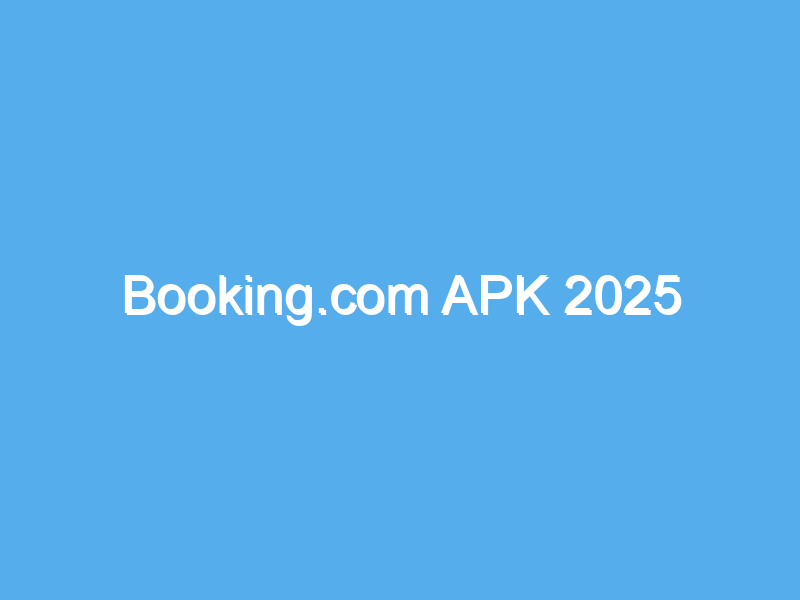 booking com apk 2025 2482