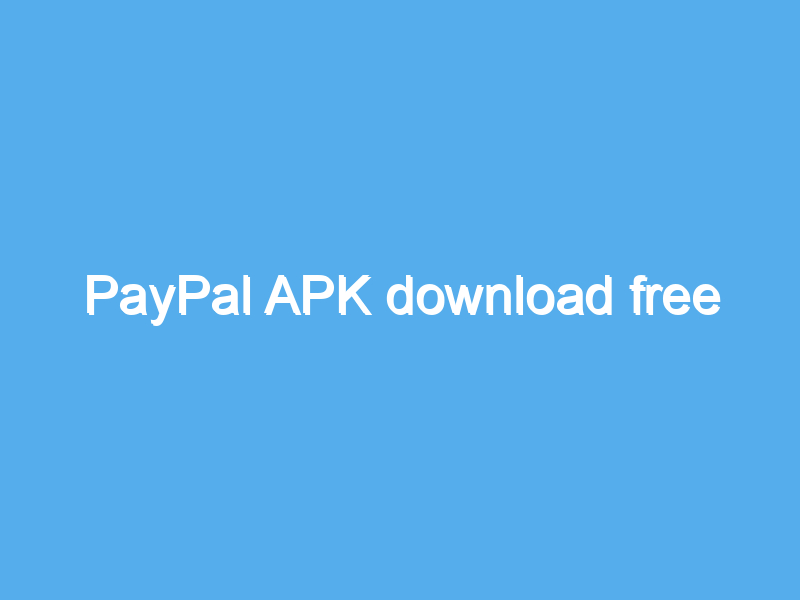 paypal apk download free 2463
