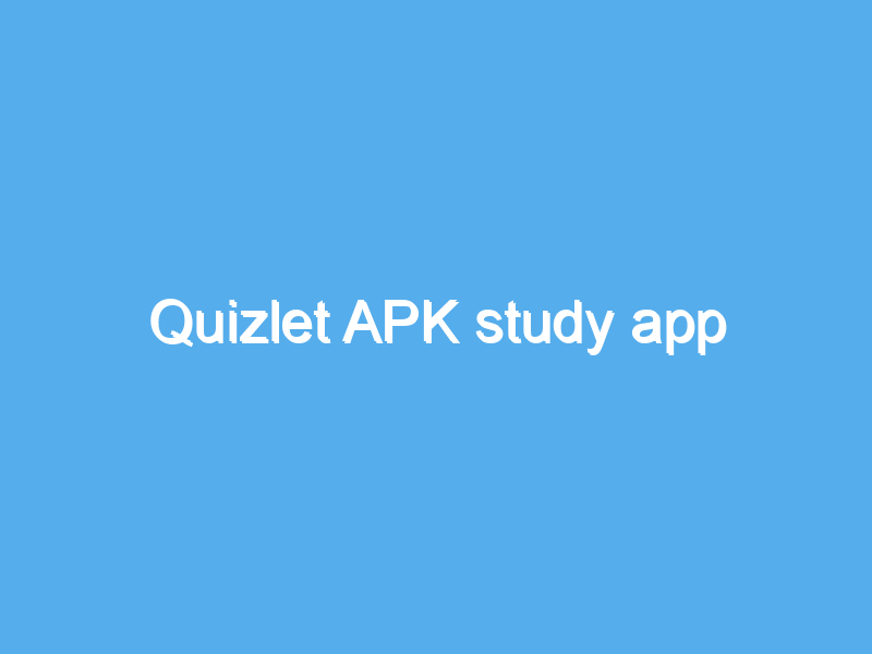 quizlet apk study app 2446