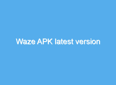 waze apk latest version 2475